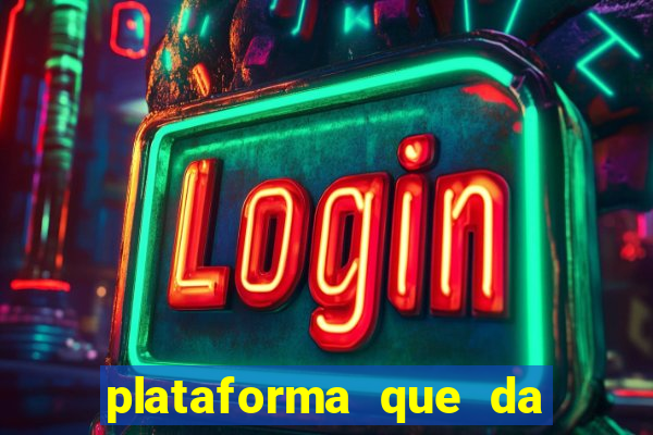 plataforma que da bonus no cadastro e saca no free